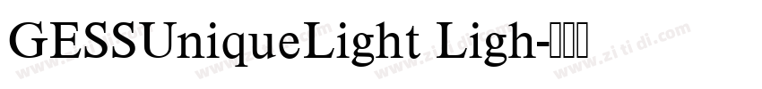 GESSUniqueLight Ligh字体转换
